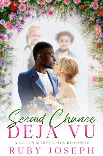 Second Chance Deja Vu: A Clean Mystery Romance