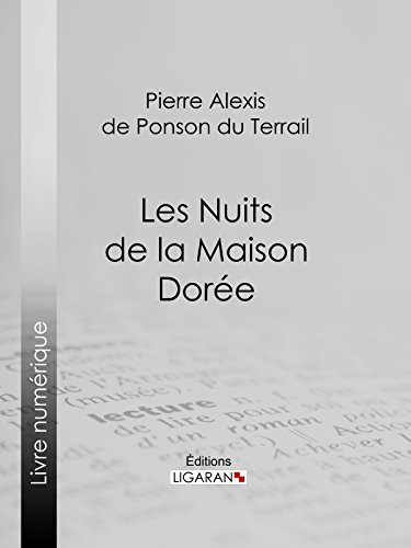 Télécharger Les Nuits de la Maison Dorée PDF Ebook En Ligne