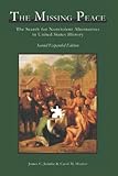 The Missing Peace: The Search for Nonviolent Alternatives in United States History