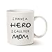 MAUAG Christmas Gifts for Mom Coffee Mug - I HAVE A HERO I CALL HER MOM - Funny Best Mother's Day and Birthday Gifts for Mom, Mother, Grandma Porcelain Cup, White 14 Oz