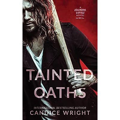 Tainted Oaths: A Collateral Damage Novel Book One