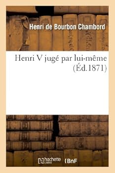 Paperback Henri V Jugé Par Lui-Même [French] Book