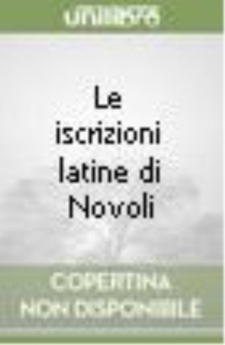 Le iscrizioni latine di Novoli