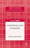 Cosmopolitan Borders (Mobility & Politics)