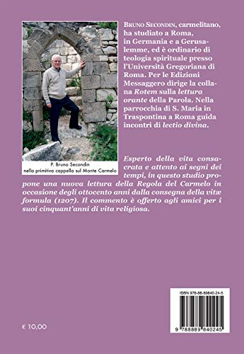 Una Fraternità Orante In Un Mondo Che Cambia. Rileggere La Regola Del Carmelo Oggi - 2