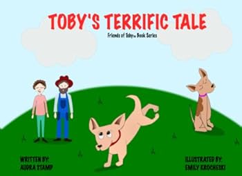 Paperback Toby's Terrific Tale (Friends of Toby Book Series) Book
