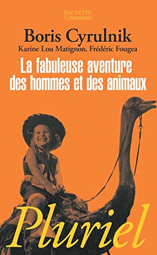 Télécharger La Fabuleuse Aventure des hommes et animaux Gratuit