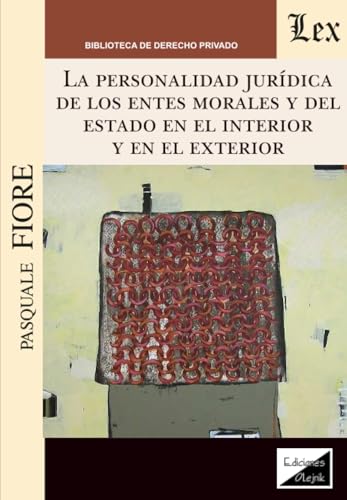 Portada de Personalidad Juridica De Los Entes Morales Y Del Estado En El Interior Y En El E