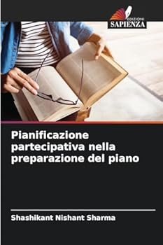 Pianificazione partecipativa nella preparazione del piano (Italian Edition)