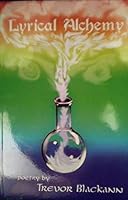 Lyrical Alchemy 0970141912 Book Cover