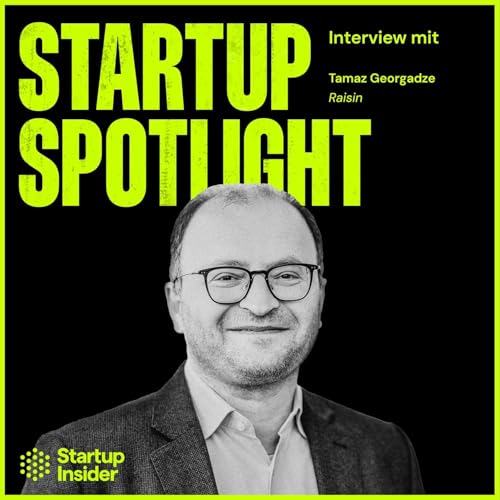 IPO Gerüchte, Profitabilität & Wachstum: Zieht es Raisin 2025 an die Börse? - mit CEO Tamaz Georgadze Podc