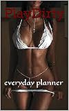 PlayDirty: everyday planner