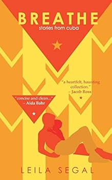 Paperback Breathe: Stories from Cuba Book