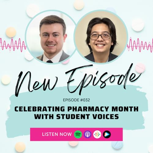 Celebrating Pharmacy Month with Student Voices