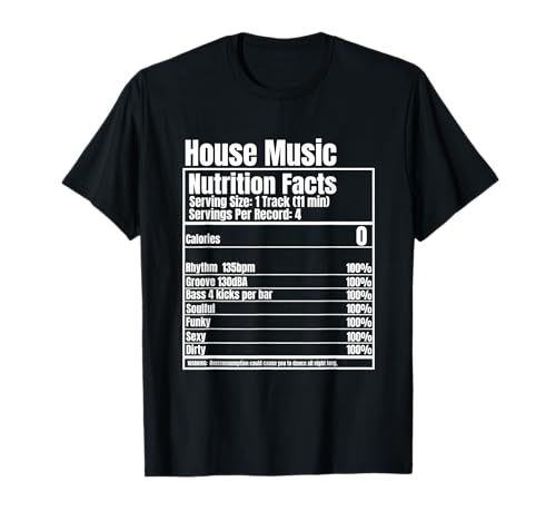 House Music Nutrition Facts Camiseta