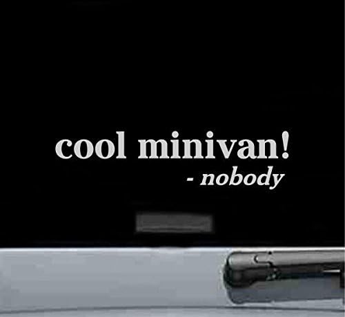 JS Artworks Cool Minivan Said Nobody - Calcomanía de vinilo (plateado)