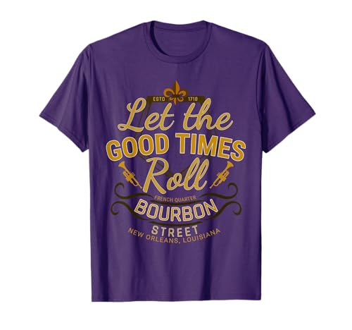 Let The Good Times Roll Bourbon Street French Quarter T-Shirt