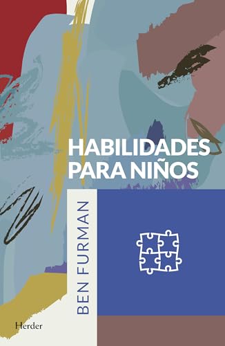 Habilidades para niños: Un nuevo método para ayudar a los niños a superar sus problemas emocionales y de comportamiento (fuera de colección)