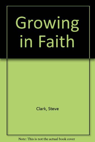 Growing in Faith (Living as a Christian Series) 0892830042 Book Cover
