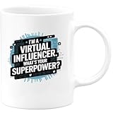 quotedazur - Mug I'm A Virtual Influencer. What's Your Superpower? - Humorístico Regalo Para Influencers Y Fans De Redes Sociales