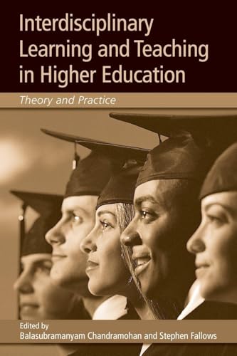 Interdisciplinary Learning and Teaching in Higher Education: Theory and Practice