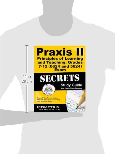 Praxis Ii Principles Of Learning And Teaching: Grades 7-12 (5624) Exam Secrets Study Guide: Praxis Ii Test Review For The Praxis Ii: Principles Of ... (Plt) (Mometrix Secrets Study Guides) #TOP1