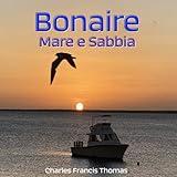 Bonaire Mare e Sabbia