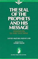 The Seal of the Prophets and His Message: Lessons on Islamic Doctrine (Book Two) B0028QS984 Book Cover