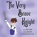 The Very Brave Knight