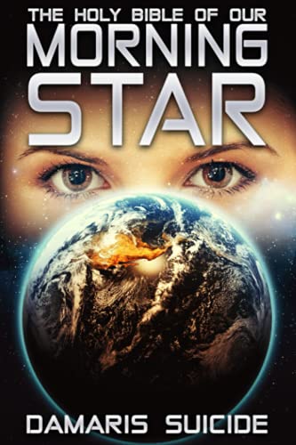 The Holy Bible of our Morning Star (original testament)