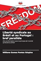 Liberté syndicale au Brésil et au Portugal: bref parallèle 6209287735 Book Cover