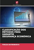 CLASSIFICAÇÃO DOS MÉTODOS PARA GARANTIR SEGURANÇA ECONÓMICA 6205896877 Book Cover