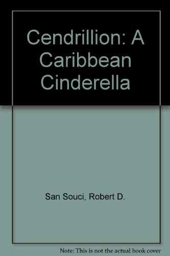 Cendrillion: A Caribbean Cinderella 0606240594 Book Cover