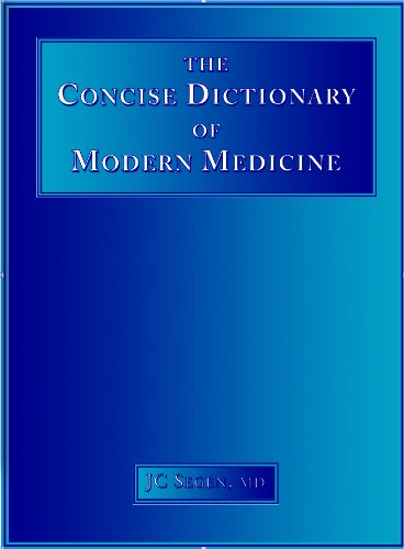 The Dictionary of Modern Medicine