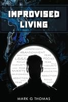 Improvised Living B0BNV86GXQ Book Cover