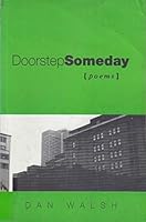 Doorstep someday by Walsh, Dan 0968351824 Book Cover