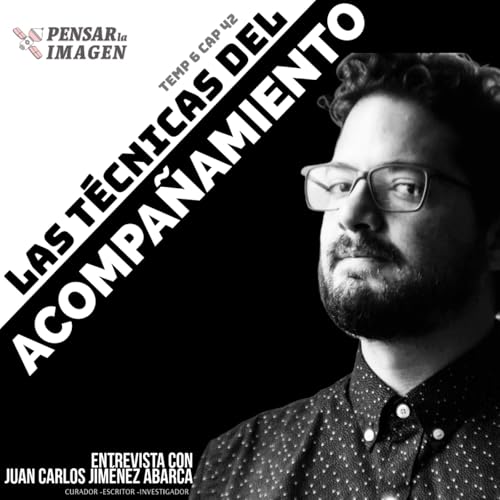 Las t&eacute;cnicas del acompa&ntilde;amiento. Entrevista con el curador Juan Carlos Jim&eacute;nez Abarca