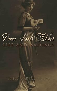 Paperback Donna Hooks Fletcher: Life and Writings: Río Grande Valley Historical Series Book