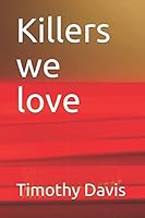Killers we love 1074710509 Book Cover