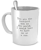 Funny Gift for Mom From Son - You Are the Luckiest Mom in the World - Funny Coffee Mugs for Mom