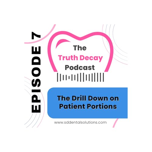 Ep 7: The Drill Down on Patient Portions: Sorting Out What Patients Owe and Why