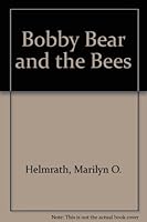 Bobby Bear and the Bees 0877830037 Book Cover