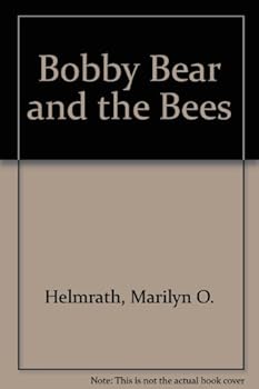 Hardcover Bobby Bear and the Bees Book