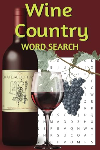 Wine Country Word Search: Discover the World of Wine One Puzzle at a Time! (The Ocean View at Monterey Bay Book Collection)
