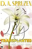 lade vaud  Lily Transplanted (The Flower Ladies Trilogy Book 2) (English Edition)