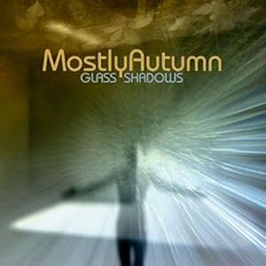 Mostly Autumn – Glass Shadows