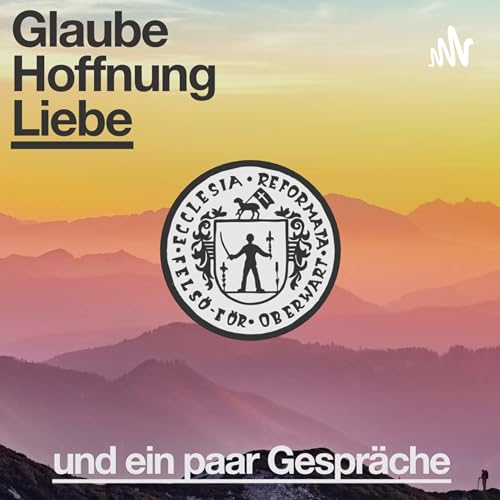 Glaube, Hoffnung, Liebe und ein paar Gespr&auml;che cover art