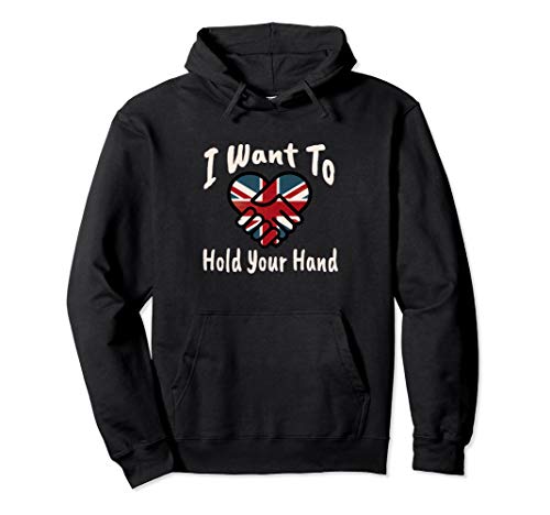 I WANT TO HOLD YOUR HAND BY JOHN LENNON & PAUL MCCARTNEY Pullover Hoodie