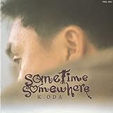 sometime somewhere