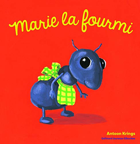 Les Drôles de Petites Bêtes - Marie la Fourmi - Dès 3 ans Les Drôles de Petites Bêtes - Marie la Fourmi - Dès 3 ans